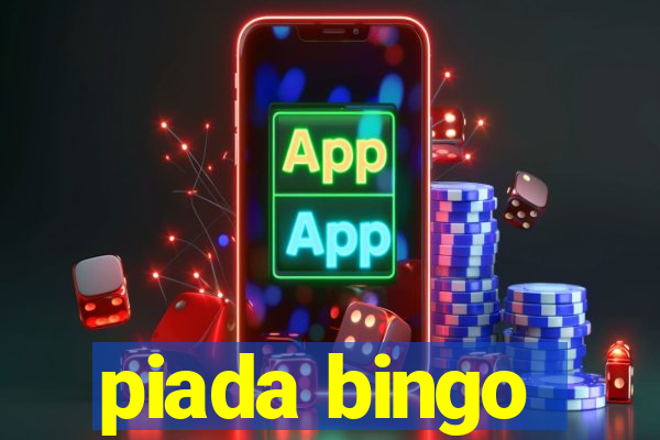 piada bingo